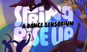 Stanford University Spring Rise Up: A Dance Sensorium